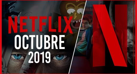 Netflix y sus estrenos en octubre 2019: todas las novedades