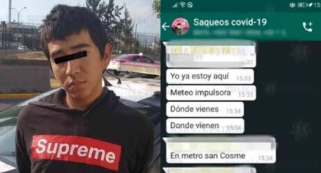 Cae sujeto por organizar robos a través de WhatsApp 'saqueos Covid-19'