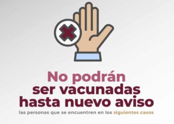 ESTAS PERSONAS NO SE PODRáN VACUNAR CONTRA COVID-19