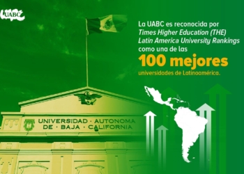 UABC ENTRE LAS 100 MEJORES UNIVERSIDADES DE LATINOAMéRICA