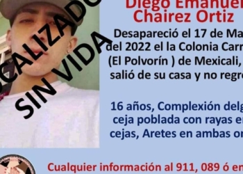 LOCALIZAN SIN VIDA A ADOLESCENTE REPORTADO DESAPARECIDO EN MEXICALI