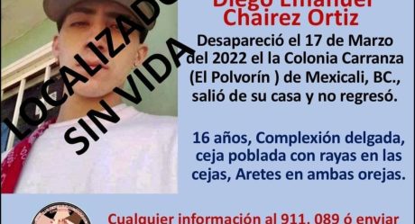 Localizan sin vida a adolescente reportado desaparecido en Mexicali