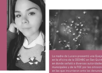 FGE Y AYUNTAMIENTO DE ENSENADA FUERON OMISOS LO QUE DERIVó EN EL FEMINICIDIO DE RUBí LUCERO