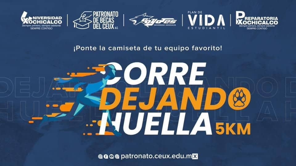 Invita Universidad Xochicalco a su carrera 'Corre dejando huella' 5K