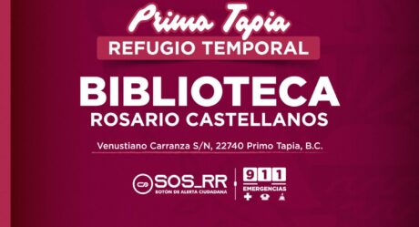 En Rosarito habilitan refugio temporal en biblioteca Rosario Castellanos en Primo Tapia