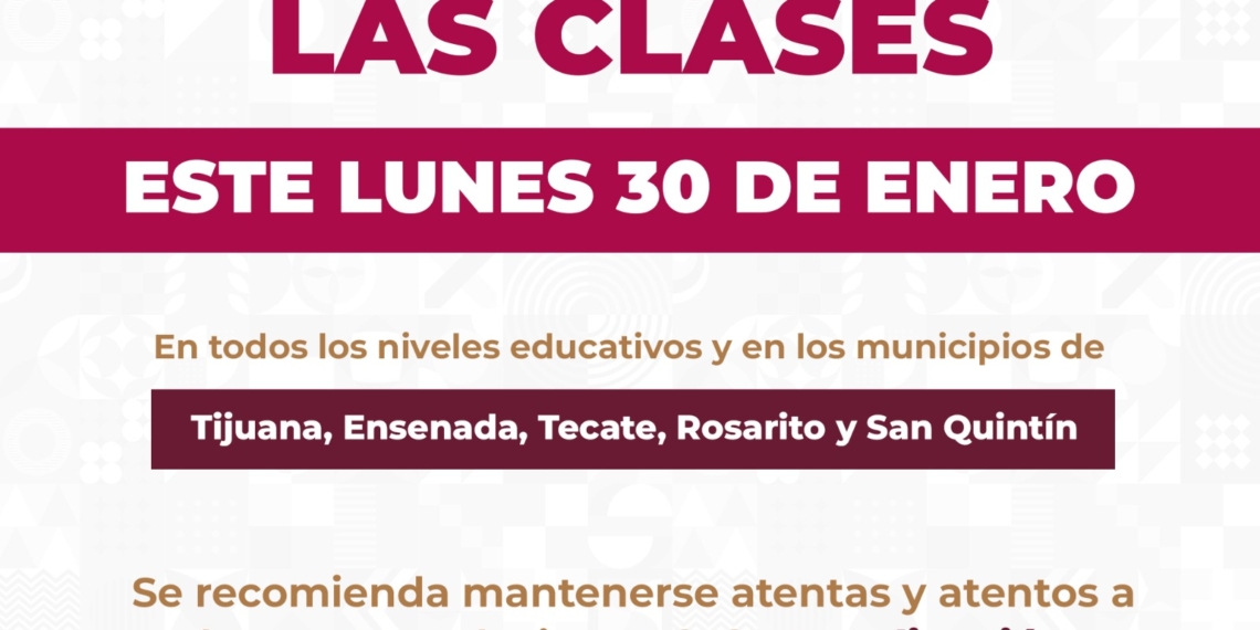 Suspenden clases en Tijuana, Rosarito, Ensenada, Tecate y San Quintín