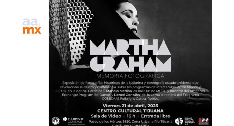 La exposición: Martha Graham Memoria Fotográfica llegará al Cecut