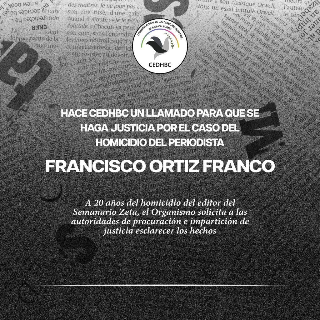 CEDHBC-hace-llamado-justicia-20-anos-crimen-periodista-Francisco-OrtizFranco