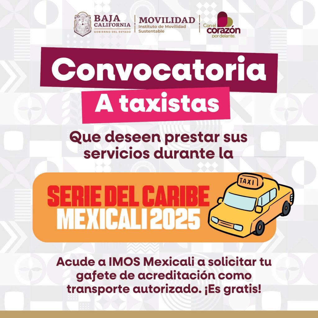 IMOS invita a taxistas libres de Mexicali a registrarse para operar en la Serie del Caribe